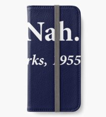 Nah Rosa Parks Quote iPhone Wallet/Case/Skin