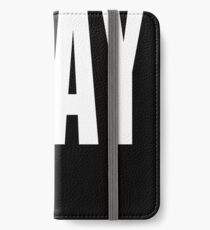 Slay iPhone Wallet/Case/Skin