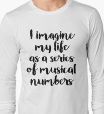 Life as a Musical Long Sleeve T-Shirt