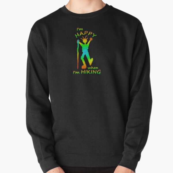 Happy Hiking Pullover Sweatshirt