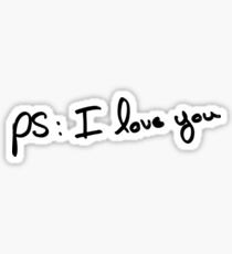 PS : I love you Sticker