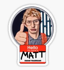 Hello my name is Matt Sticker