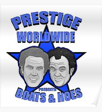 Prestige worldwide presents boats & hoes Poster