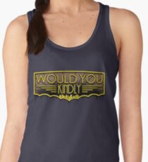 Would You Kindly Women's Tank Top