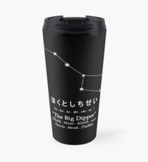 the Big Dipper. Travel Mug