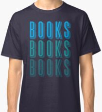 BOOKS BOOKS BOOKS in blue Classic T-Shirt