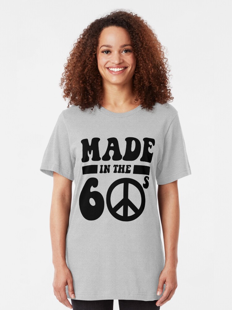 Download "Made in the 60's" T-shirt by goodtogotees | Redbubble