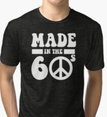 Made in the 1960's Tri-blend T-Shirt