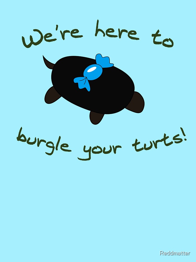 Burgle your Turts! by Reddmatter