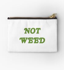 Not Weed Studio Pouch