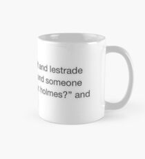 "Mr Holmes?" Mug