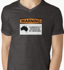 WARNING: CURRENTLY OPERATED BY MORONS Men's V-Neck T-Shirt