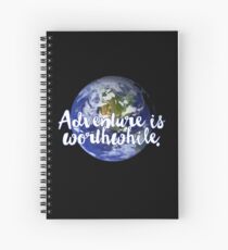Adventure is worthwhile - Aesop Spiral Notebook