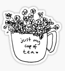 Just My Cup of Tea Sticker