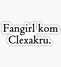Pegatina Fangirl Kom Clexakru.