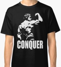 CONQUER (Arnold Back Bicep Flex) Classic T-Shirt