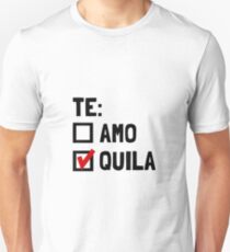 Te Quila Unisex T-Shirt