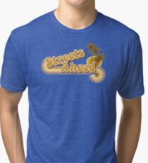 Streets Ahead Tri-blend T-Shirt