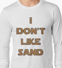 I don't like sand - version 2 Long Sleeve T-Shirt