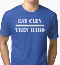 Eat Clen Tren Hard Tri-blend T-Shirt