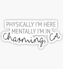 Physically I'm here, mentally I'm in Charming Sticker