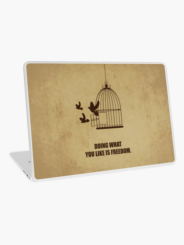 Doing What You Like Is Freedom Corporate Start Up Quotes Laptop Skin