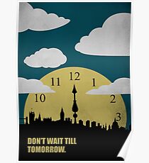 Dont Wait Till Tomorrow - Corporate Start-up Quotes Poster