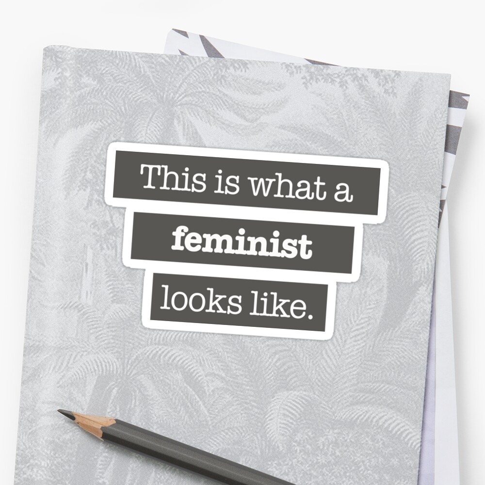 This Is What A Feminist Looks Like Sticker By Shayleeactually Redbubble