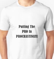 Procrastinate Unisex T-Shirt