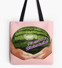 I Carried A Watermelon Tote Bag