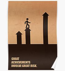 Great Achievements Involve Great Risk - Corporate Start-Up Quotes Poster