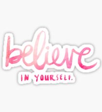 Believe in Yourself Sticker