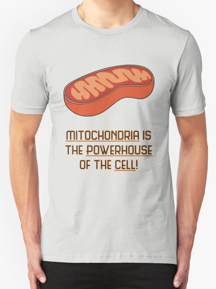  Mitochondria Is The Powerhouse Of The Cell T Shirts Hoodies By 