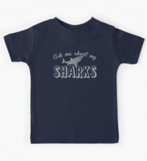 Frag mich über meine SHARKS Kinder T-Shirt