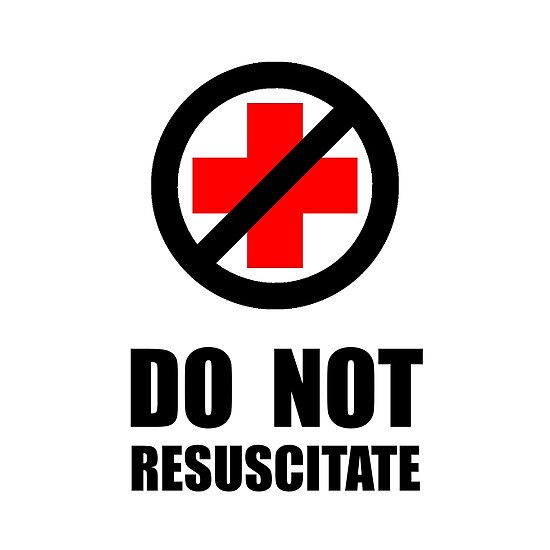 "Do Not Resuscitate" Posters by TheBestStore Redbubble