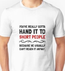 Short People Unisex T-Shirt