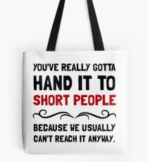 Short People Tote Bag