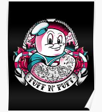 Tuff N' Puft Poster