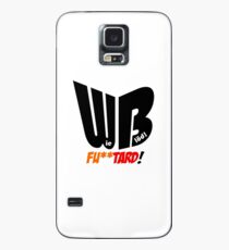 How stupid - Fu ** tard! Case/Skin for Samsung Galaxy