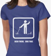 Been there, dug that - version II Women's Fitted T-Shirt