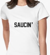 Saucin' Women's Fitted T-Shirt