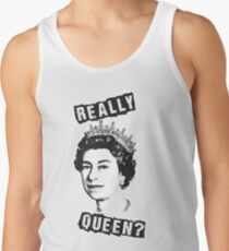 Really Queen Elizabeth? Tank Top