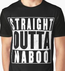 Straight Outta Naboo Graphic T-Shirt