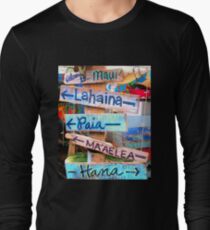 maui towns sign Long Sleeve T-Shirt