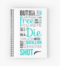 My Shot - Hamilton Spiral Notebook