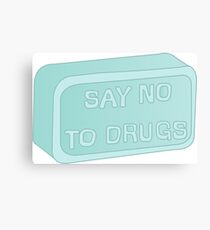 SAY NO TO DRUGS Canvas Print