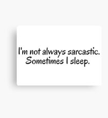 Sarcastic Funny Party Sarcasm Text Canvas Print