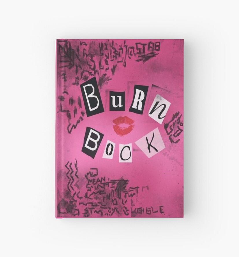 "Burn book" Hardcover Journal by livjj | Redbubble