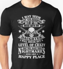 DON'T MESS WITH MY DAUGHTER Unisex T-Shirt