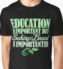 Education is- mportant Graphic T-Shirt